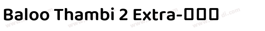 Baloo Thambi 2 Extra字体转换